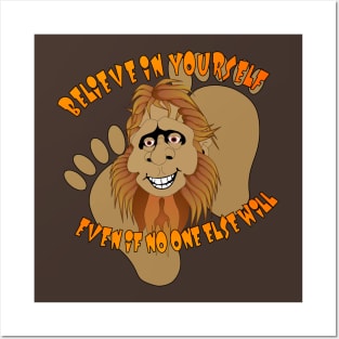 Believe in yourself - Bigfoot Posters and Art